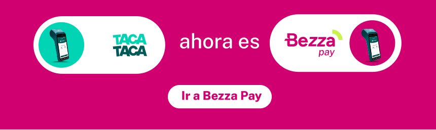 Taca Taca ahora es Bezza Pay